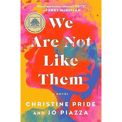 We Are Not Like Them: A Novel By Christine Pride and Jo Piazza Best Selling Novel KS