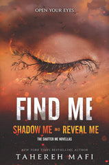 Find Me (Shatter Me Series) by Tahereh Mafi