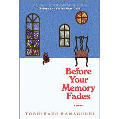 Before Your Memory Fades: A Novel By Toshikazu Kawaguchi Best Selling KS