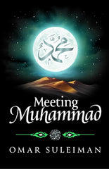 Meeting Muhammad by Omar Suleiman KS