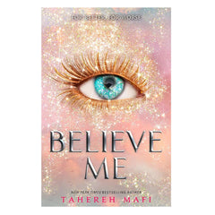 Believe Me By Tahereh Mafi Novel KS