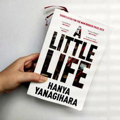 A Little Life by Hanya Yanagihara