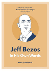 Jeff Bezos: In His Own Words by Helena Hunt KS