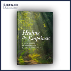 Healing the Emptiness: A guide to emotional and spiritual well-being Book by Yasmin Mogahed