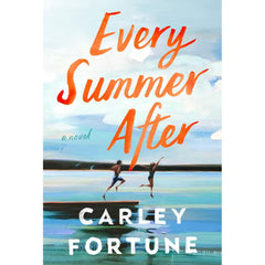 Every Summer After Best Selling Novel By Carley Fortune KS