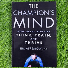 The Champion's Mind by Jim Afremow