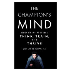 The Champion's Mind by Jim Afremow