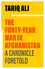 The Forty-Year War in Afghanistan By Tariq Ali KS