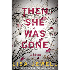 Then She Was Gone: A Novel by Lisa Jewell Best Selling KS