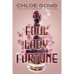 Foul Lady Fortune Novel by Chloe Gong Best Novel KS