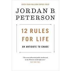 12 Rules for Life by Jordan B. Peterson