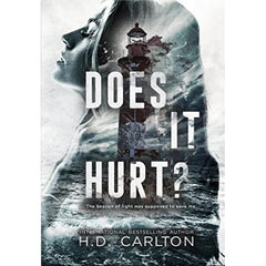Does It Hurt?: An Enemies to Lovers Romance By H. D. Carlton Best Selling KS