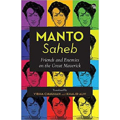 Manto Saheb translated by Vibha Chauhan and Khaled Alvi