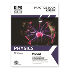 KIPS ENTRY TEST MDCAT PHYSICS PRACTICE BOOK 3RD EDITION KS