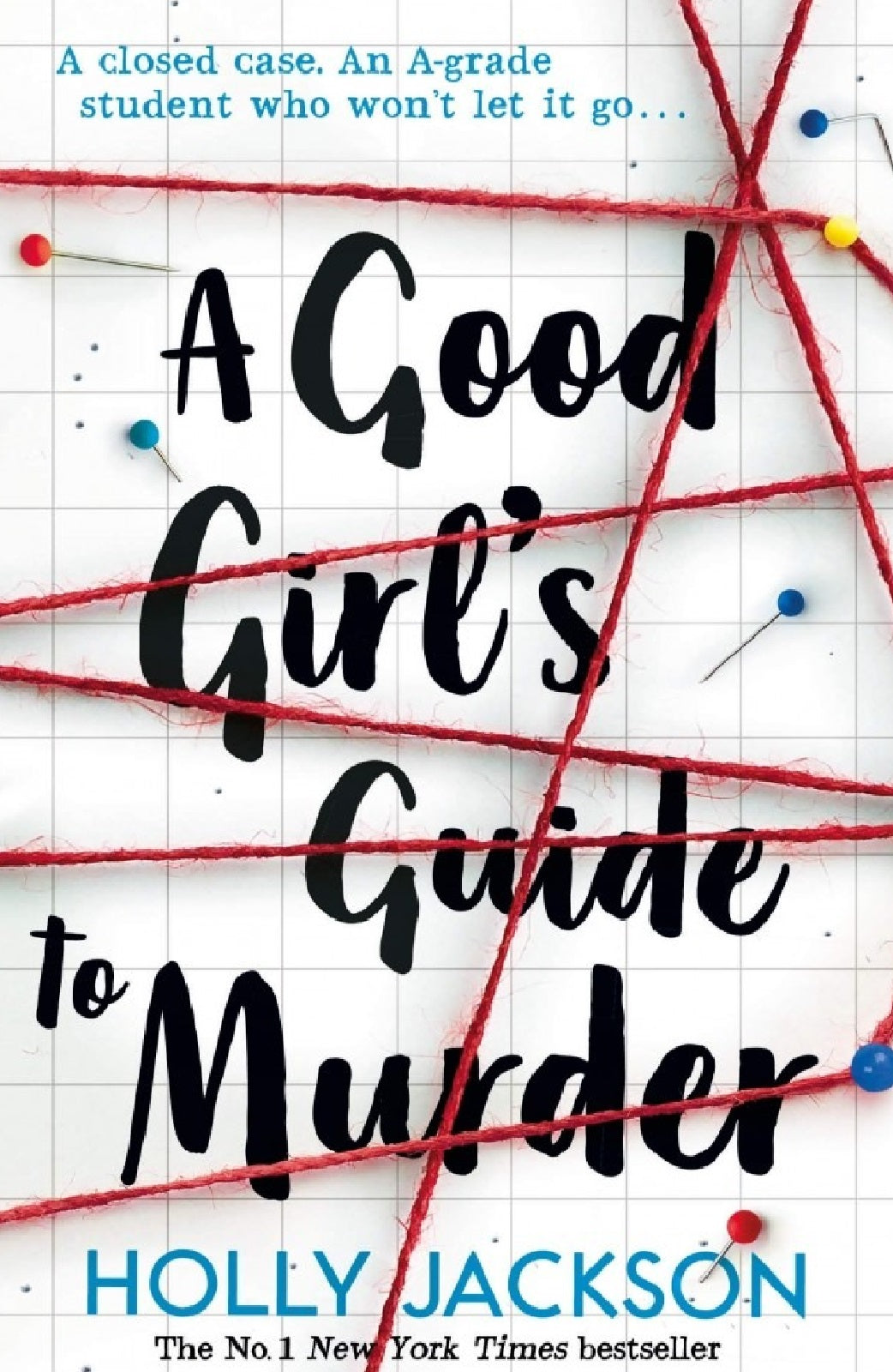 A Good Girl’s Guide to Murder A Novel By Holly Jackson
