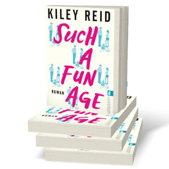 Such a Fun Age Novel by Kiley Reid