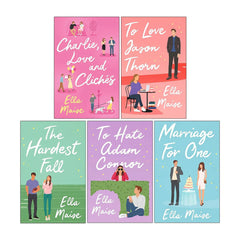 Set of 5 Books Charlie Love And cliches , The Hardest Fall , To love Jason Thorn , To Hate Adam Connor , Marriage for One by Ella Maise