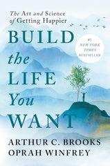 Build the Life You Want by Arthur C. Brooks, Oprah Winfrey Best Selling Novel KS