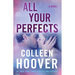 All Your Perfects: A Novel by Colleen Hoover Best Novel KS