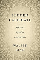 Hidden Caliphate A Novel By Waleed Ziad Best Selling KS