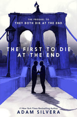The First to Die at the End Book by Adam Silvera KS