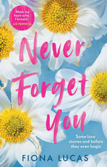 Never Forget You by Fiona Lucas Best Selling Novel KS