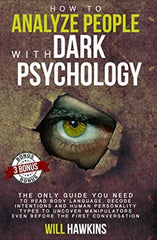 HOW TO ANALYZE PEOPLE WITH DARK PSYCHOLOGY Book by Liam Robinson KS