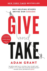 Give and Take: Why Helping Others Drives Our Success by Adam Grant KS