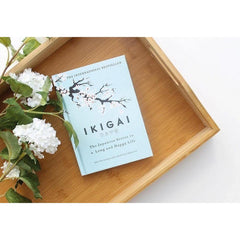 IKIGAI The Japanese Secret to a Long Happy Life