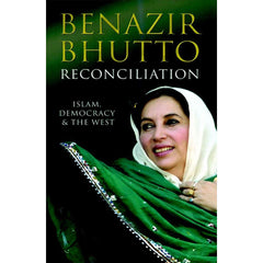 Reconciliation: Islam, Democracy and the West by Benazir Bhutto Best Selling KS