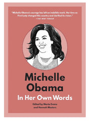 Michelle Obama: In Her Own Words by Marta Evans KS