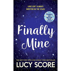 Finally Mine: the unmissable small town love story from the author of Things We Never Got Over Best Selling Novel By Lucy Score Best Selling Novel KS