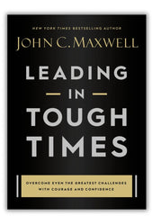 Leading in Tough Times By John Maxwell KS