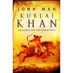 Kublai Khan A Novel By John Man Best Selling KS