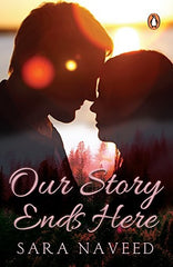 Our Story Ends Here by Sara Naveed Best Selling Novel KS