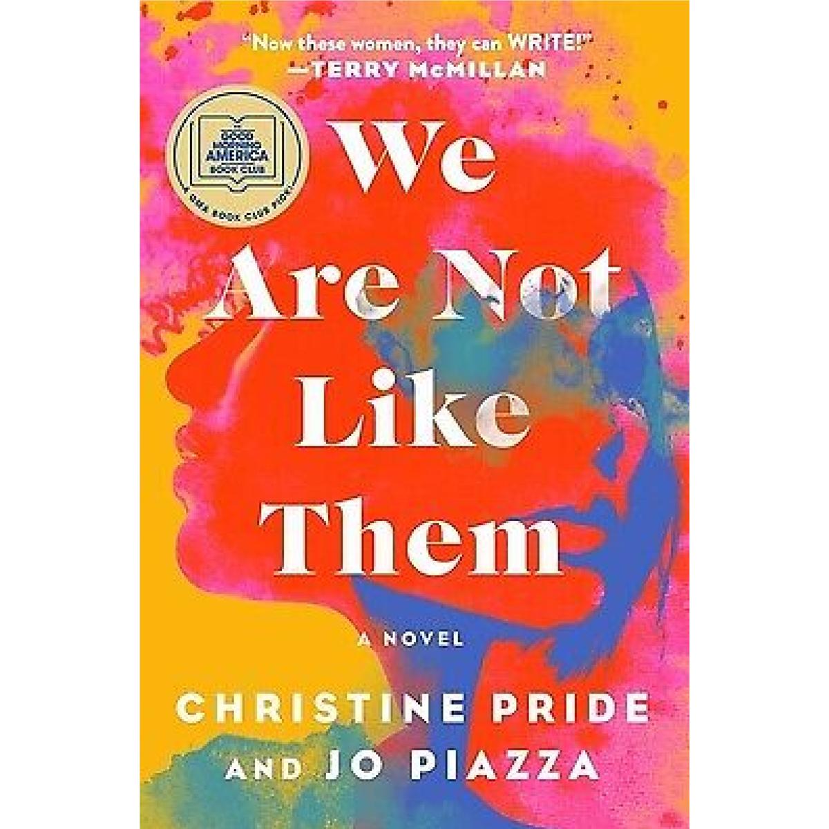 We Are Not Like Them: A Novel By Christine Pride and Jo Piazza Best Selling Novel KS