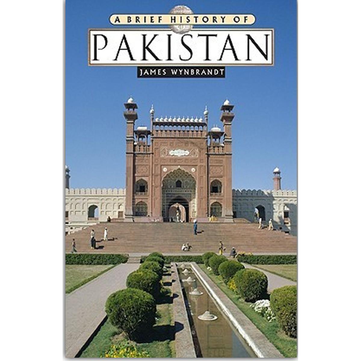 A Brief History of Pakistan By James Wynbrandt Book KS