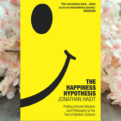 The Happiness Hypothesis by Jonathan Haidt