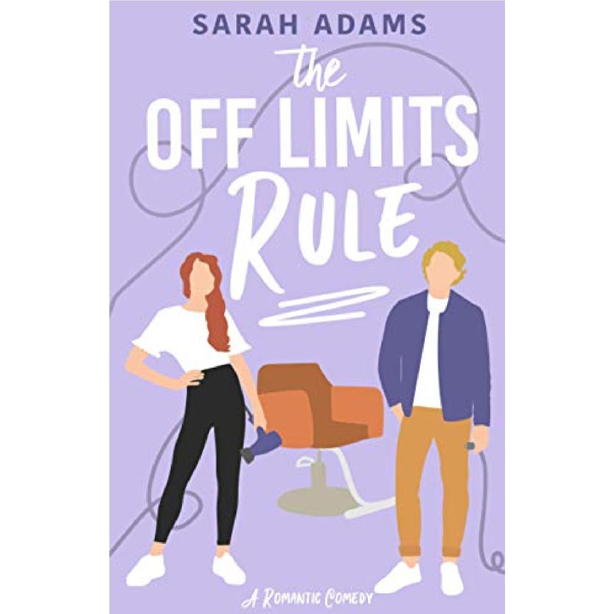 The Off Limits Rule: A Romantic Comedy By Sarah Adams Best Selling Novel KS