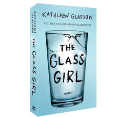 The Glass Girl by Kathleen Glasgow