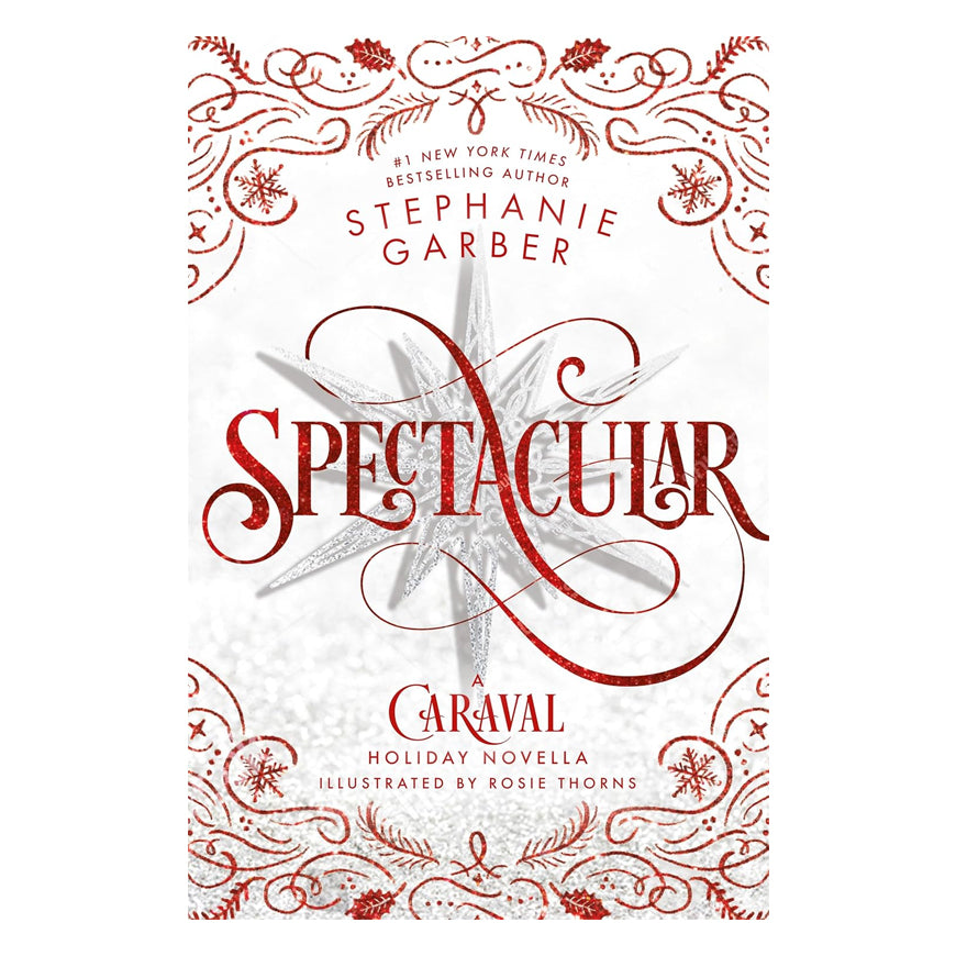 Spectacular (Caraval #3.5) by Stephanie Garber