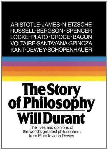 The Story of Philosophy: The Lives and Opinions of the World's Greatest Philosophers by Will Durant Best Reading Book KS