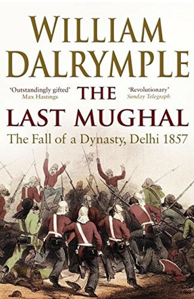 The Last Mughal: The Fall of Delhi, 1857 By William Dalrymple Best Selling Novel KS