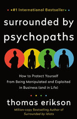 Surrounded by Psychopaths KS