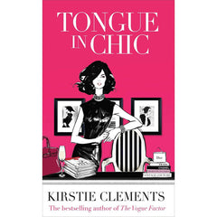 Tongue in Chic by Kirstie Clements