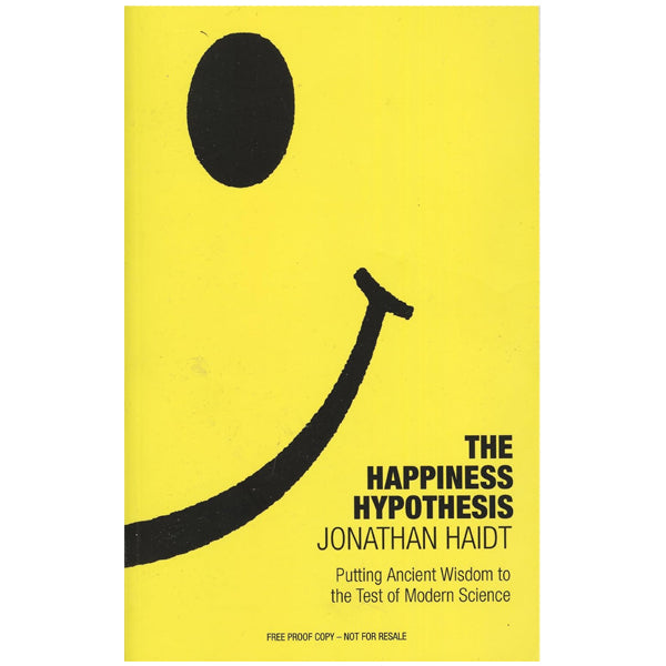 The Happiness Hypothesis by Jonathan Haidt