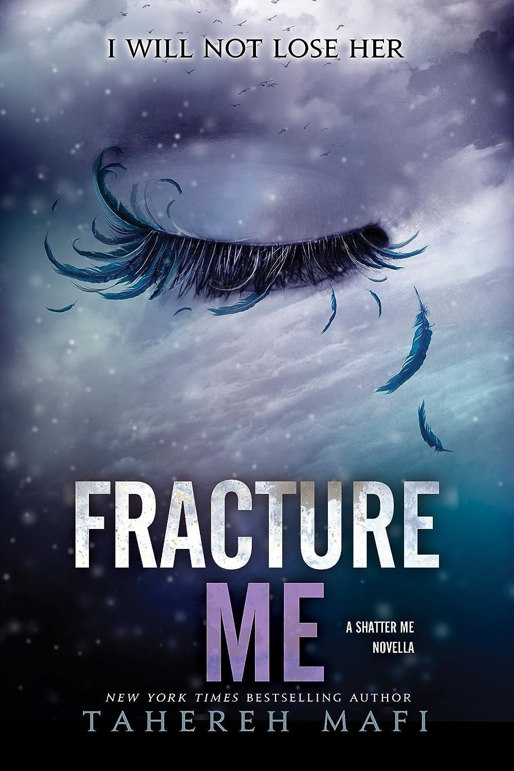 Fracture Me  (Shatter Me Series) by Tahereh Mafi