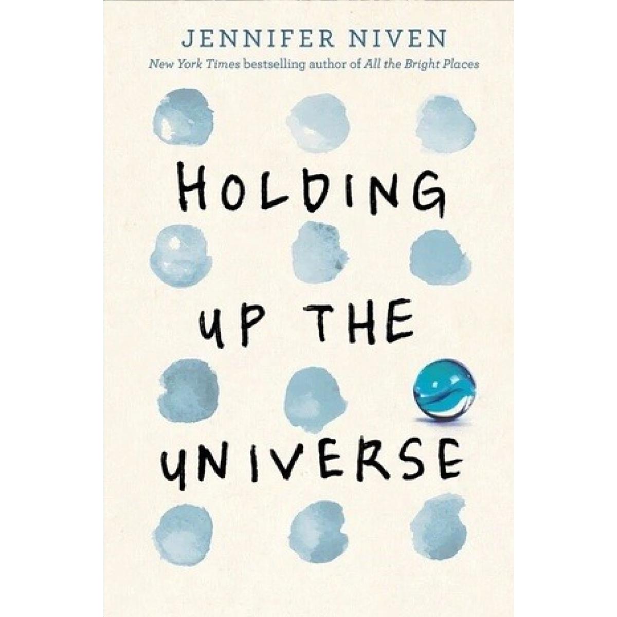 Holding Up the Universe Novel By Jennifer Niven Best Selling Novel KS