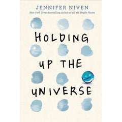 Holding Up the Universe Novel By Jennifer Niven Best Selling Novel KS