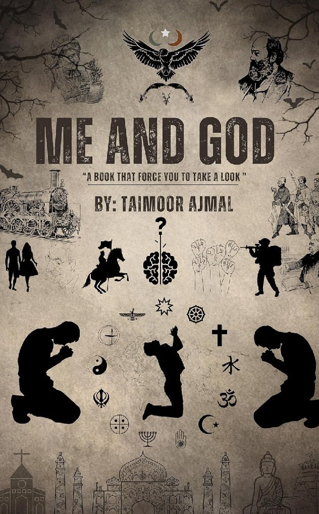 Me and God By Taimoor Ajmal KS